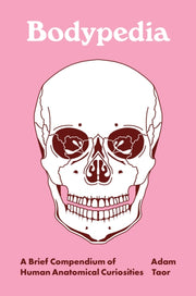 Bodypedia A Brief Compendium Of Human A By Taor, Adam
