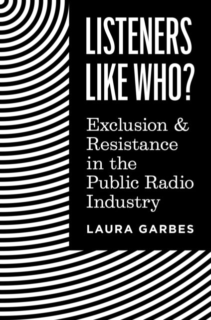 Listeners Like Who By Garbes, Laura