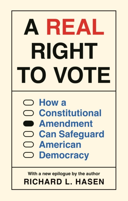 Real Right To Vote : How A Constitution