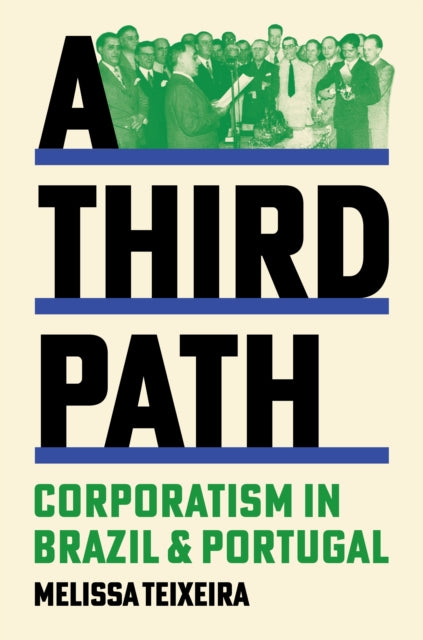 Third Path Corporatism In Brazil And