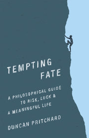 Tempting Fate A Philosophical Guide To By Pritchard, Duncan