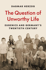 Question Of Unworthy Life By Herzog, Dagmar