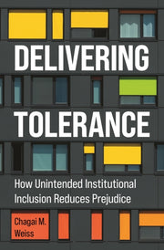 Delivering Tolerance : How Unintended In
