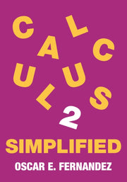 Calculus 2 Simplified Integration And I