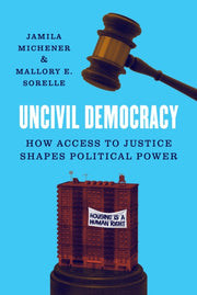 Uncivil Democracy How Access To Justice