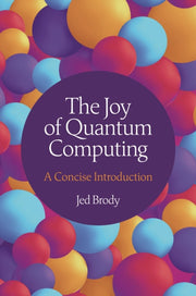 Joy Of Quantum Computing