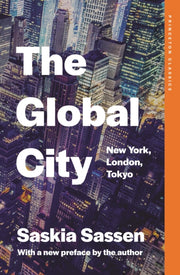 Global City : New York London Tokyo By Sassen, Saskia