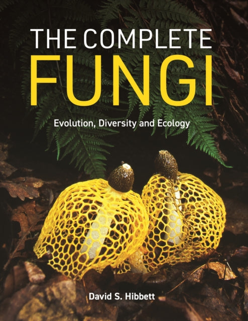 The World Of Fungi Evolution Diversity By Hibbett, David S.