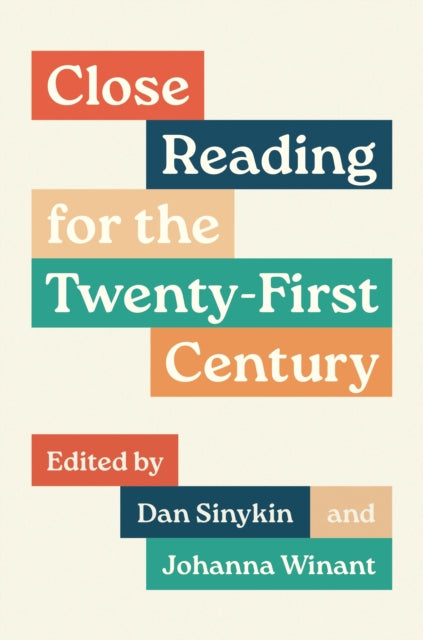 Close Reading For The Twenty First Cent