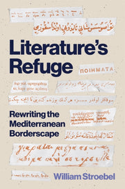 Literatures Refuge Rewriting The Medite