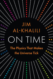 On Time The Physics That Makes The Univ By Al-khalili, Jim
