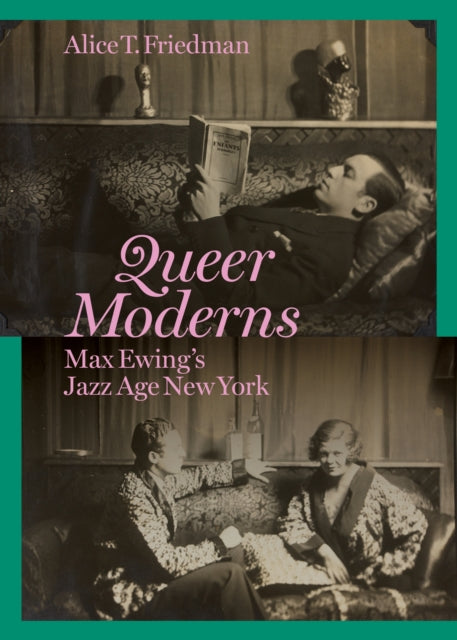 Queer Modernism Max Ewings Jazz Age New