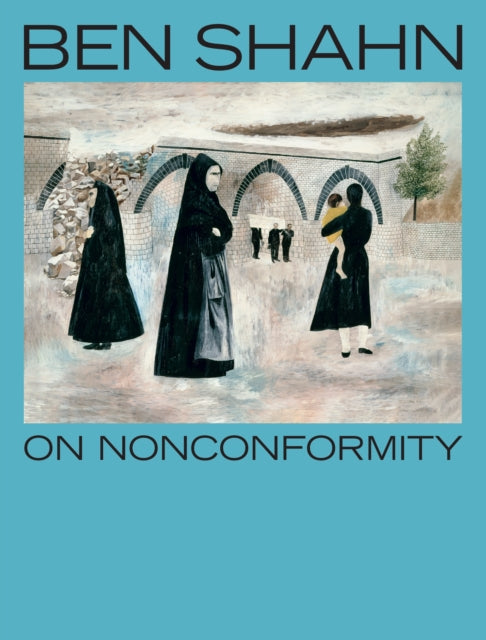 Ben Shahn On Nonconformity
