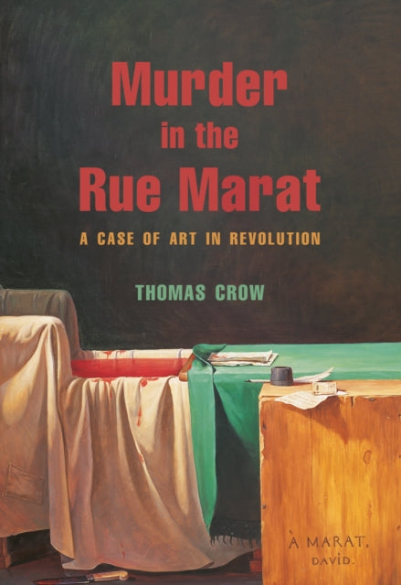 Murder In The Rue Marat A Case Of Art I