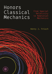 Honors Classical Mechanics From Special By Henry J. Frisch