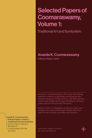 Selected Papers Of Coomaraswamy Volume1