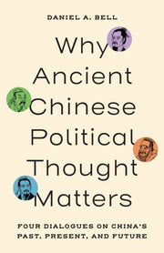 Why Ancient Chinese Political Thought M By Bell, Daniel A.