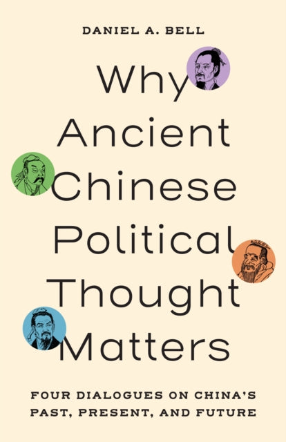 Why Ancient Chinese Political Thought M By Bell, Daniel A.