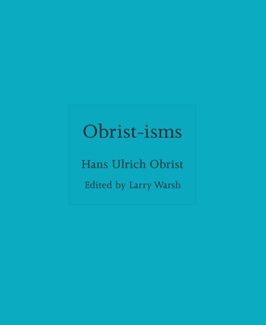 Obrist Isms