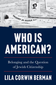 Who Is American ? Belonging And The Ques By Berman, Lila Corwin
