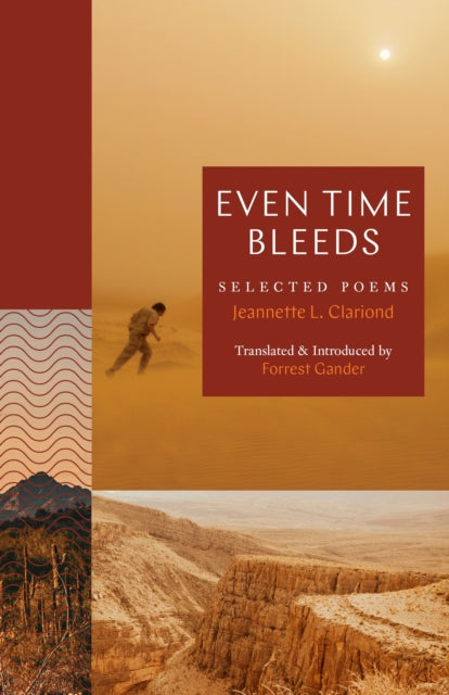 Even Time Bleeds Selected Poems