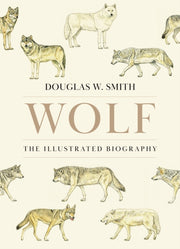 Wolf The Illustrated Biography