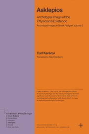 Asklepios Archetypal Image Of The Physi