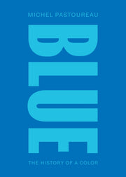 Blue By Pastoureau, Michel