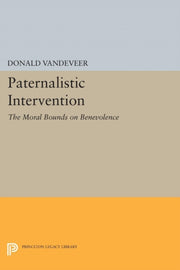 Paternalistic Intervention The Moral Bo