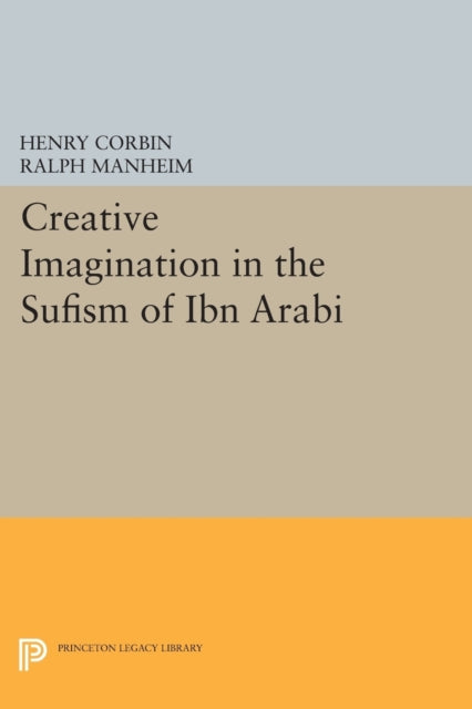 Creative Imagination In The Sufism Of I