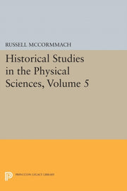 Historical Studies In The Physical Scie
