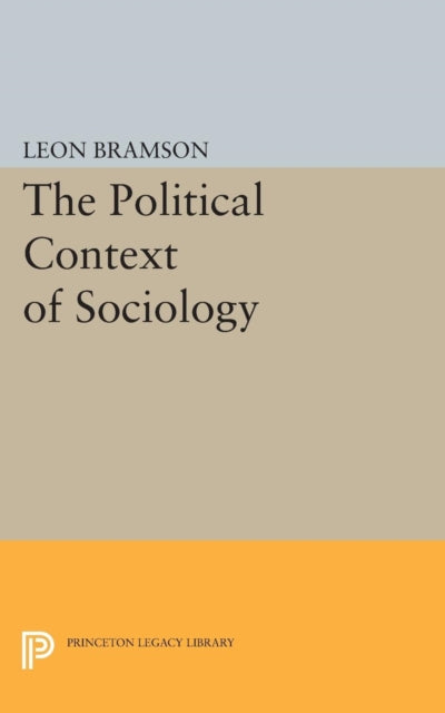 The Political Context Of Sociology