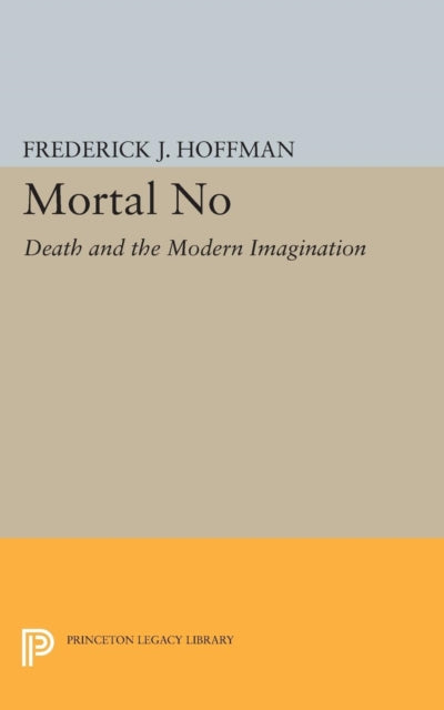 Mortal No Death And The Modern Imaginat