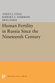 Human Fertility In Russia Since The Nine