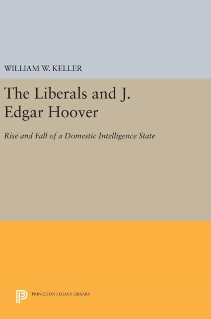 The Liberals And J. Edgar Hoover Rise A