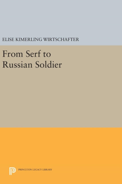 From Serf To Russian Soldier