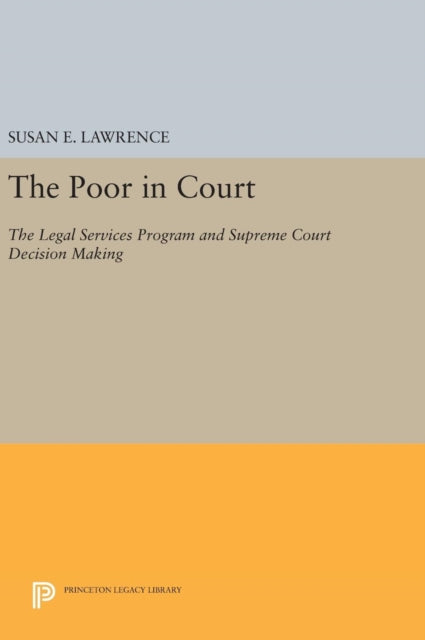 The Poor In Court The Legal Services Pr