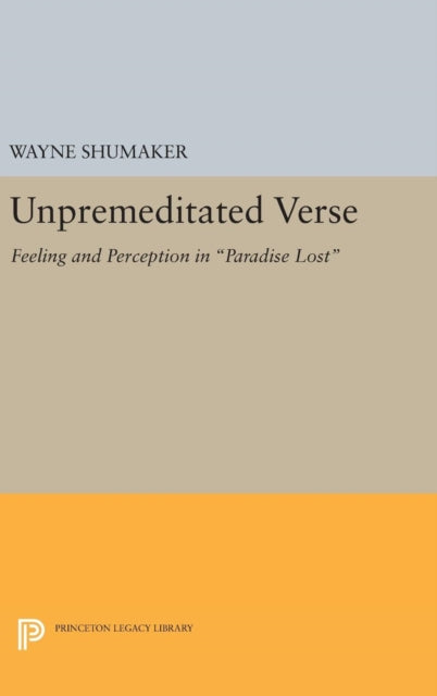 Unpremeditated Verse Feeling And Percep