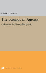 Bounds Of Agency An Essay In Revisionar By Carol Rovane