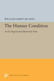 The Human Condition An Ecological And H