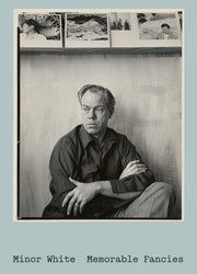 Minor White Memorable Fancies