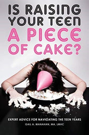 Is Raising Your Teen A Piece Of Cake : E