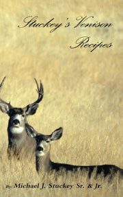 Stuckey's Venison Recipes: First Timers