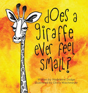 Does A Giraffe Ever Feel Small