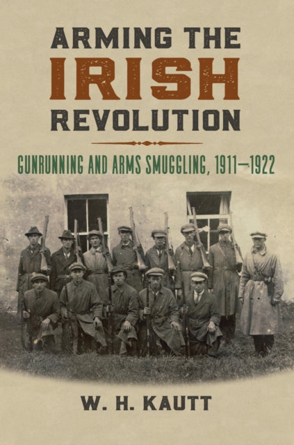 Arming The Irish Revolution