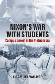 Nixons War With Students : Campus Unrest By Walker, J. Samuel