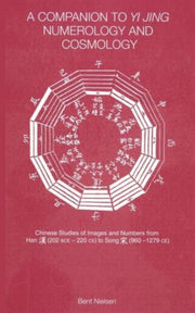 Companion To Yi Jing Numerology & Cosmol