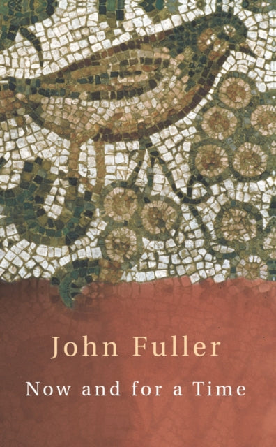 Now And For A Time By Fuller, John