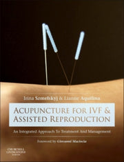 Acupuncture For Ivf & Assisted Reproduct