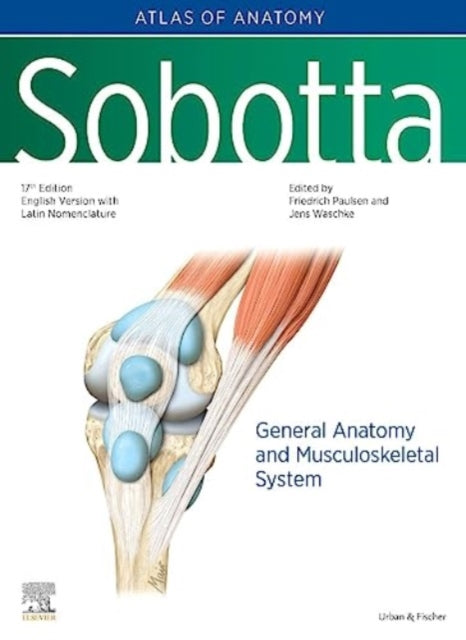 Sobotta Atlas Of Anatomy Vol.1 17th Ed By Paulsen Friedrich